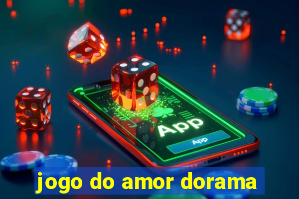 jogo do amor dorama